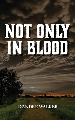 Not Only in Blood Cover Image