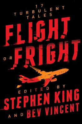 Flight or Fright: 17 Turbulent Tales Cover Image