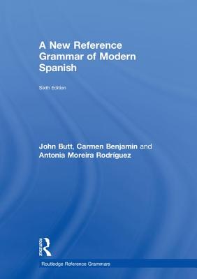 A New Reference Grammar of Modern Spanish (Routledge Reference Grammars) Cover Image