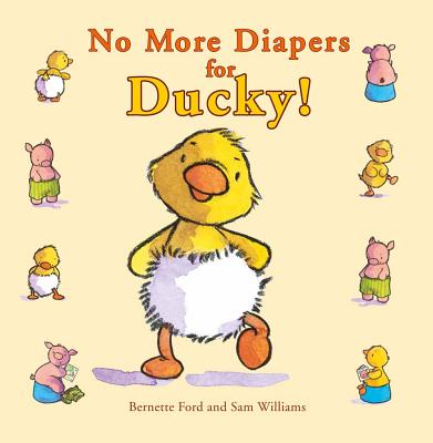 No More Diapers for Ducky! (Ducky and Piggy) Cover Image