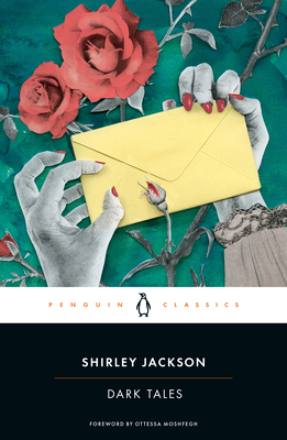 Dark Tales By Shirley Jackson, Ottessa Moshfegh (Foreword by) Cover Image