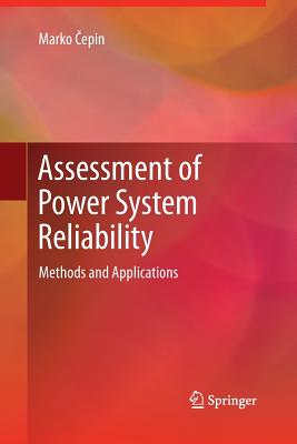 Assessment of Power System Reliability: Methods and Applications Cover Image
