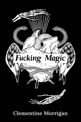 Fucking Magic By Clementine Morrigan Cover Image