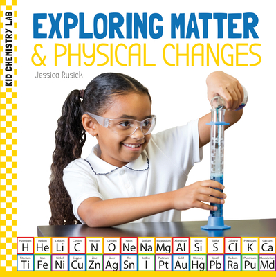 Exploring Matter & Physical Changes Cover Image