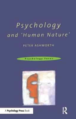 Psychology and 'Human Nature' (Psychology Focus)