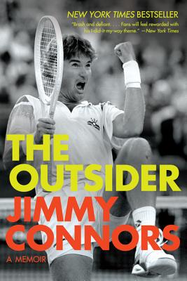 The Outsider: A Memoir By Jimmy Connors Cover Image