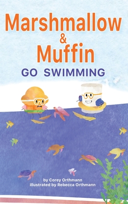 Marshmallow and Muffin Go Swimming Cover Image