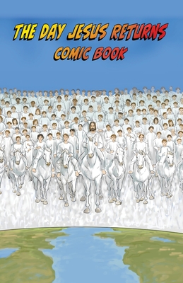 The Day Jesus Returns Comic Book By Clay Savage Cover Image