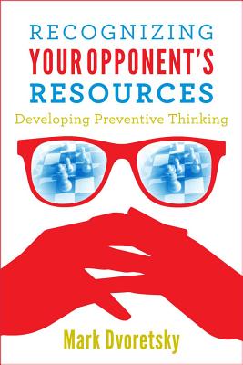 Recognizing Your Opponent's Resources: Developing Preventive Thinking Cover Image
