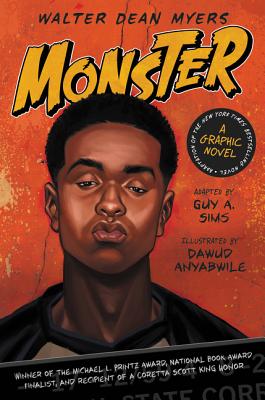Monster: A Graphic Novel By Walter Dean Myers, Dawud Anyabwile (Illustrator), Guy A. Sims Cover Image