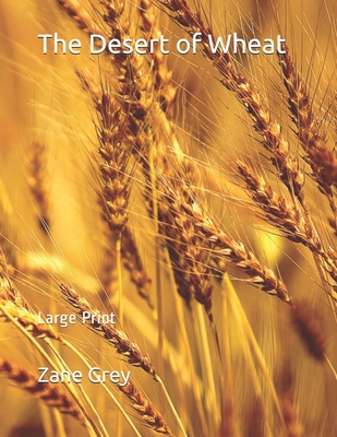 The Desert of Wheat
