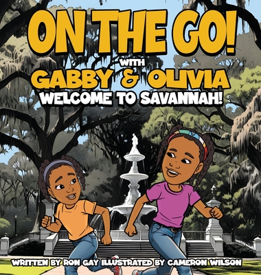 On the Go with Gabby & Olivia Welcome to Savannah! Cover Image