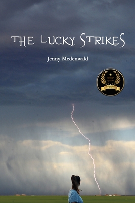 The Lucky Strikes By Jenny Medenwald Cover Image