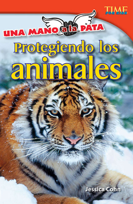 Una mano a la pata: Protegiendo los animales (TIME FOR KIDS®: Informational Text) Cover Image