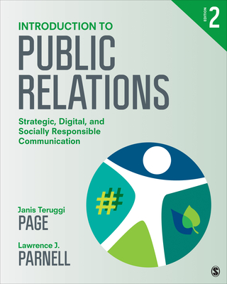 Introduction to Public Relations: Strategic, Digital, and Socially Responsible Communication By Janis Teruggi Page, Lawrence J. Parnell Cover Image
