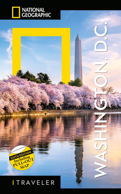 National Geographic Traveler: Washington, DC, 6th Edition By John Thompson Cover Image