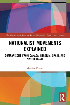 Nationalist Movements Explained: Comparisons from Canada, Belgium, Spain, and Switzerland (The Mobilization Social Movements)