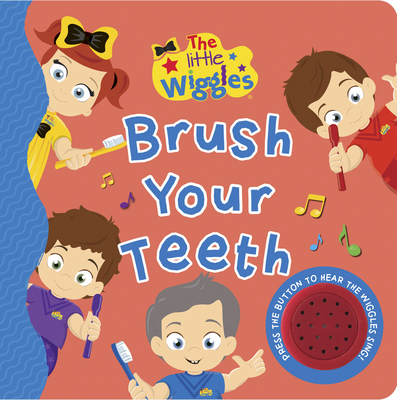 The Little Wiggles Brush Your Teeth Sound Book (The Wiggles) By The Wiggles Cover Image