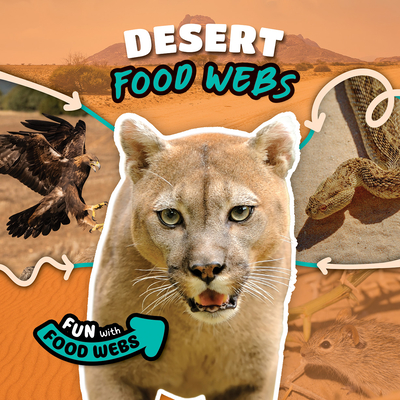 Desert Food Webs (Fun with Food Webs)