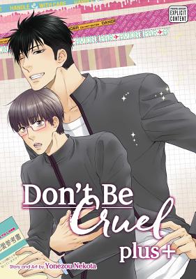 Don't Be Cruel: plus+: plus+ (Don’t Be Cruel: plus+) By Yonezou Nekota Cover Image