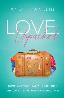 Cover for Love, Unpacked