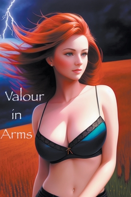 Valour in Arms By Martel The Hammer Cover Image