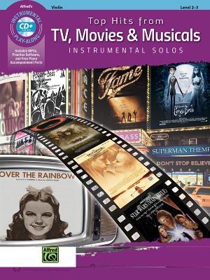 Top Hits from Tv, Movies & Musicals Instrumental Solos for Strings: Violin, Book & Online Audio/Software/PDF (Top Hits Instrumental Solos) Cover Image
