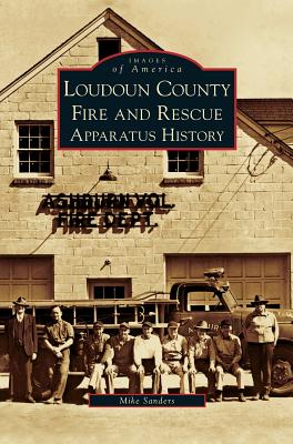 Loudoun County Fire and Rescue Apparatus History Cover Image