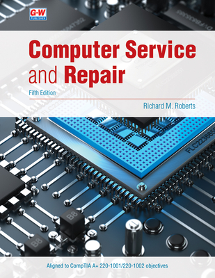 Computer Service and Repair By Richard M. Roberts Cover Image