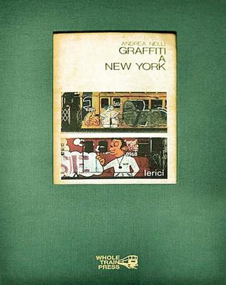Graffiti a New York By Andrea Nelli Cover Image