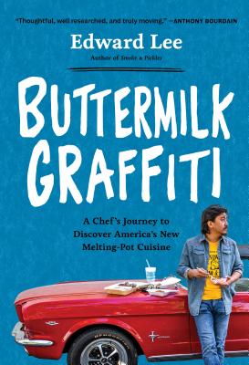 Buttermilk Graffiti: A Chef's Journey to Discover America's New Melting-Pot Cuisine cover