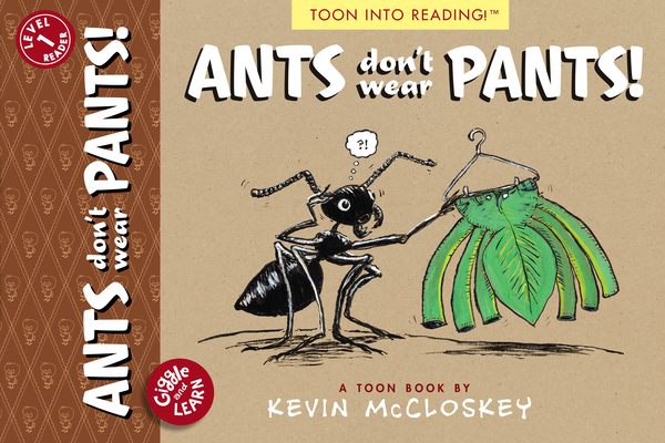 Ants Don't Wear Pants!: TOON Level 1 (Giggle and Learn) Cover Image