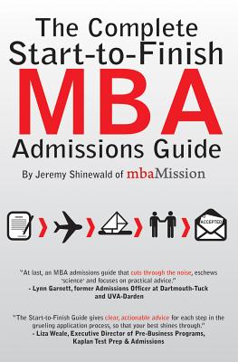 The Complete Start-To-Finish MBA Admissions Guide Cover Image