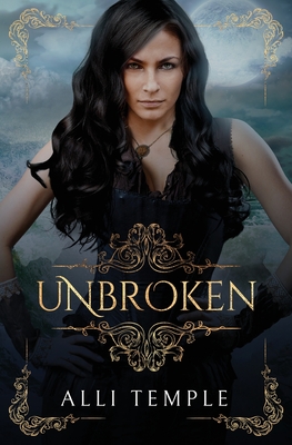 Unbroken By Alli Temple Cover Image