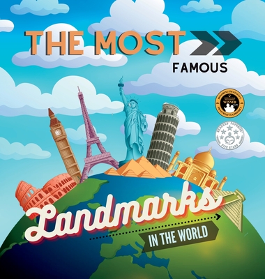The Most Famous Landmarks in the World: History and curiosities explained for children and adults Cover Image