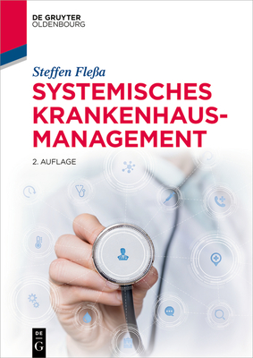 Systemisches Krankenhausmanagement (de Gruyter Studium) Cover Image