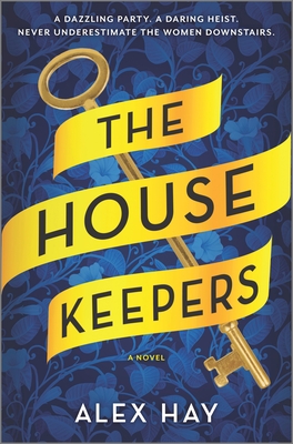 The Housekeepers By Alex Hay Cover Image