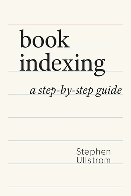Book Indexing: A Step-by-Step Guide Cover Image