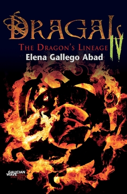 Dragal IV: The Dragon's Lineage (Galician Wave #19) Cover Image