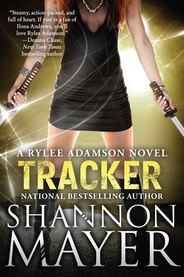 Tracker: A Rylee Adamson Novel, Book 6 By Shannon Mayer Cover Image