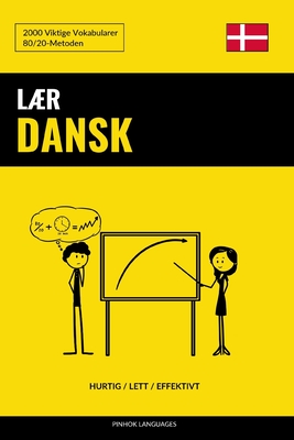 Lær Dansk - Hurtig / Lett / Effektivt: 2000 Viktige Vokabularer By Pinhok Languages Cover Image