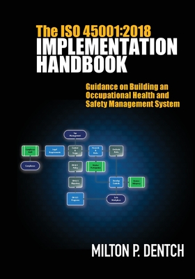 The ISO 45001: 2018 Implementation Handbook: Guidance on Building an Occupational Health and Safety Management System Cover Image