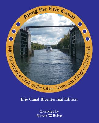 Along the Erie Canal with the Municipal Seals of the Cities, Towns and Villages of New York Cover Image