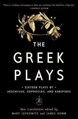 The Greek Plays: Sixteen Plays by Aeschylus, Sophocles, and Euripides (Modern Library Classics) Cover Image
