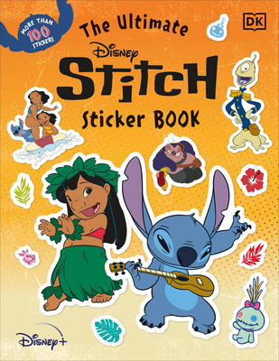 The Ultimate Disney Stitch Sticker Book (Ultimate Sticker Book) By DK Cover Image