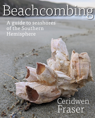 Beachcombing: A guide to seashores of the Southern Hemisphere Cover Image