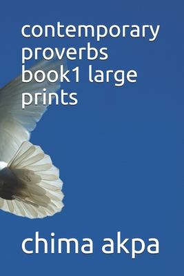 contemporary proverbs book1 large prints By Chima Akpa Cover Image