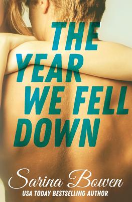 The Year We Fell Down (Ivy Years #1)