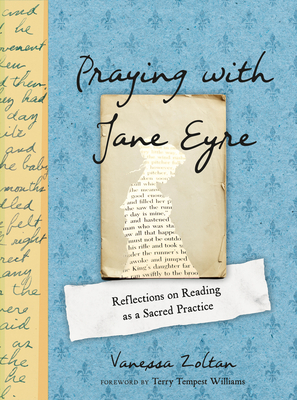 Praying with Jane Eyre: Reflections on Reading as a Sacred Practice Cover Image