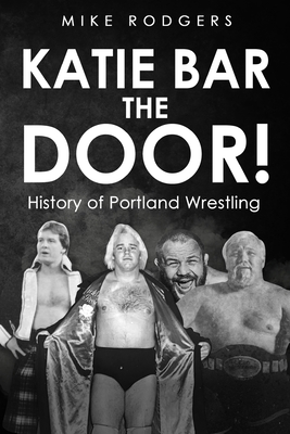 Katie Bar The Door! Cover Image